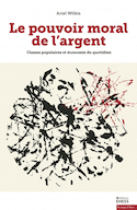 Pouvoir moral de l'argent (Le)